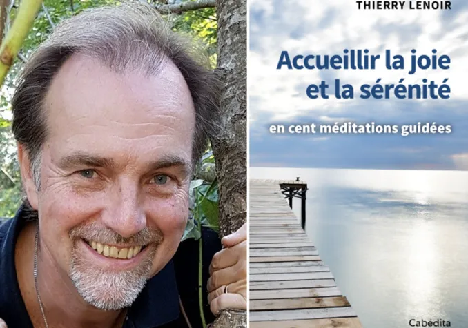 Thierry Lenoir avec son livre, Accueillir la joie et la sérénité ©DR