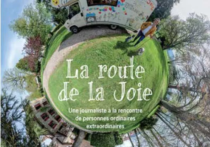 "La route de la joie", d'Isabelle Alexandrine Bourgeois (éd. Ambre) ©Joyfortheplanet.org