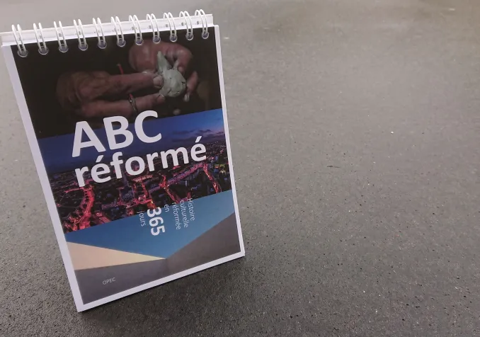 ABC réformé. Histoire culturelle réformée en 365 jours © 2018 OPEC www.protestant-edition.ch