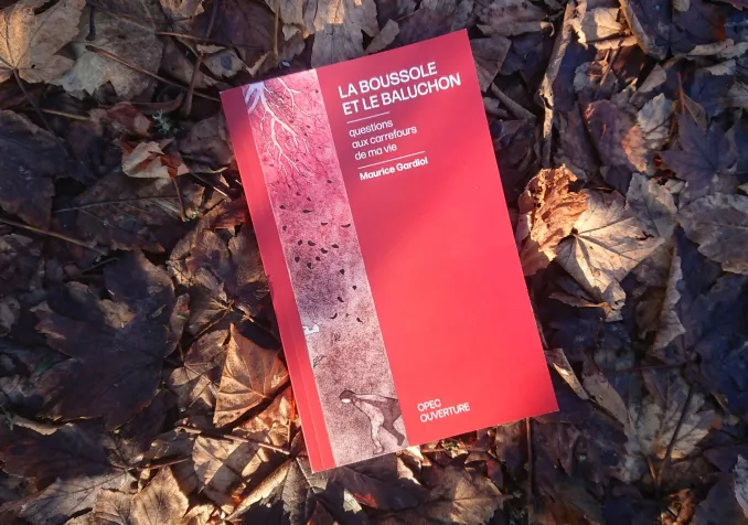 La Boussole et le baluchon, par Maurice Gardiol. www.protestant-edition.ch La Boussole et le baluchon © 2019 Éd. Ouverture / OPEC